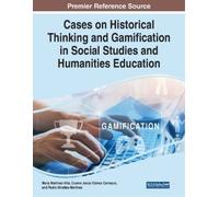 Cases on Historical Thinking and Gamification in Social Studies and (Tascabile)