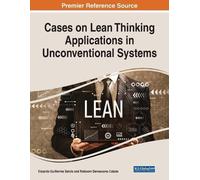 Cases on Lean Thinking Applications in Unconventional Systems (Tascabile)