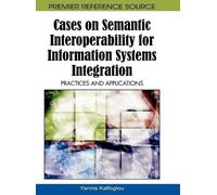 Cases on Semantic Interoperability for Information Systems In (Copertina rigida)