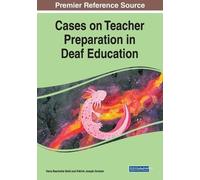 Cases on Teacher Preparation in Deaf Education (Tascabile)