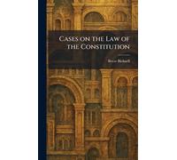 Cases on the Law of the Constitution