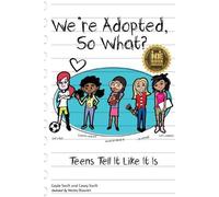 Casey A Swift Gayle H Swift We're Adopted, So What? (Tascabile)