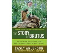 Casey Anderson The Story of Brutus (Tascabile)