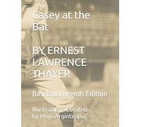 Casey at the Bat: Baseball Legends Edition