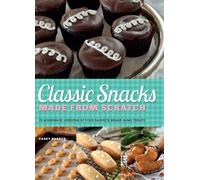 Casey Barber Classic Snacks Made from Scratch (Tascabile)