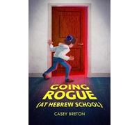 Casey Breton Going Rogue (At Hebrew School) (Tascabile)