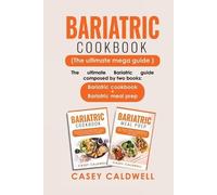 Casey Caldwell Bariatric Cookbook (the Ultimate Mega Guide) (Tascabile)