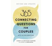 Casey Caston Meyg 365 Connecting Questions for Couples (Revised and (Tascabile)