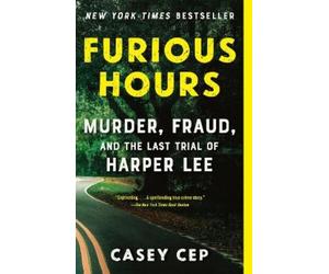Casey Cep Furious Hours (Tascabile)