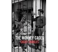 Casey Charles The Monkey Cages (Tascabile)