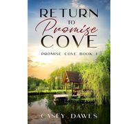Casey Dawes Return to Promise Cove (Tascabile) Promise Cove