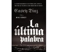 Casey Diaz La última palabra (Tascabile)