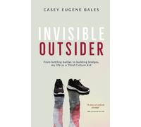 Casey E. Bales Invisible Outsider (Tascabile)