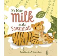 Casey Edmonds No More Milk on the Savannah (Copertina rigida)