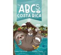 Casey Edmonds The ABCs of Costa Rica (Copertina rigida)