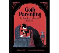Casey Gilly Goth Parenting (Copertina rigida)