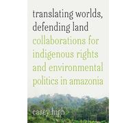 Casey High Translating Worlds, Defending Land (Tascabile)