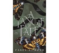 Casey L Bond A Tangle of Fate (Copertina rigida)