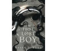 Casey L. Bond The First Lost Boy: 2 (The Shadows of Neverland Duet) (Tascabile)