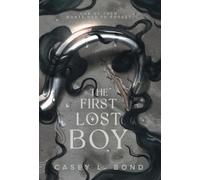 Casey L Bond The First Lost Boy (Copertina rigida)