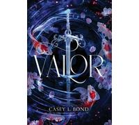 Casey L Bond Valor (Copertina rigida)