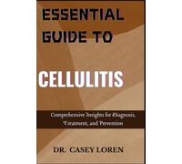 Casey Loren Essential Guide to Cellulitis (Tascabile)