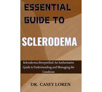 Casey Loren Essential Guide to Sclerodema (Tascabile)