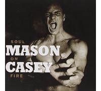 Casey,Mason - Soul on Fire
