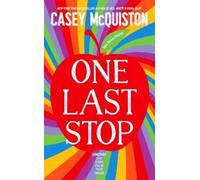 Casey McQuiston One Last Stop (Copertina rigida)