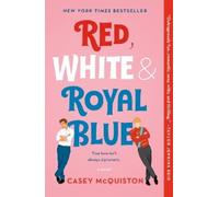 Casey McQuiston Red, White & Royal Blue (Tascabile)
