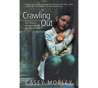 Casey Morley Crawling Out (Tascabile)