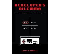 Casey O'Donnell Developer's Dilemma (Copertina rigida) Inside Technology