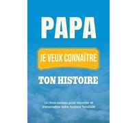 Casey Parker Papa, je veux connaître ton histoire (Tascabile)