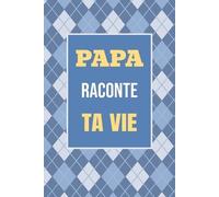 Casey Parker Papa, raconte ta vie (Tascabile) Partage Ton Histoire