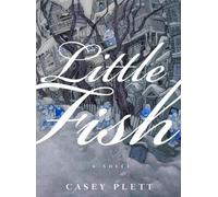 Casey Plett Little Fish (Tascabile)