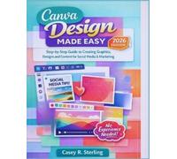 Casey R Sterling Canva Made Easy for Beginners (2026 Edition) (Tascabile)
