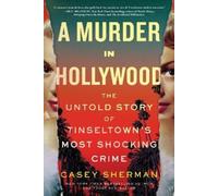 Casey Sherman A Murder in Hollywood (Tascabile)