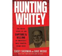 Casey Sherman Dave Wedge Hunting Whitey (Tascabile)