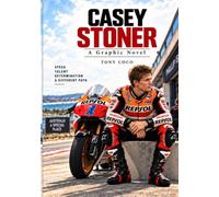 Casey Stoner: A Graphic Novel