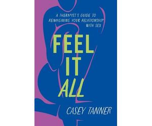 Casey Tanner Feel It All (Tascabile)