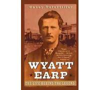 Casey Tefertiller Wyatt Earp (Tascabile)