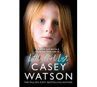 Casey Watson Little Girl Lost (Tascabile)