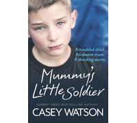 Casey Watson Mummy’s Little Soldier (Tascabile)