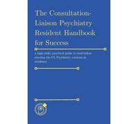 Casey Waynes The Consultation-Liaison (CL) Psychiatry Resident Handb (Tascabile)
