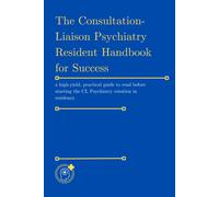 Casey Waynes The Consultation-Liaison (CL) Psychiatry Resident Handb (Tascabile)