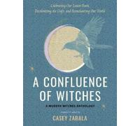 Casey Zabala A Confluence of Witches (Tascabile)