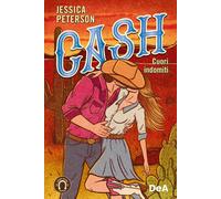 Cash. Cuori indomiti. Booklover approved - Peterson Jessica