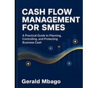 Cash flow Management for Small and Medium Enterprises