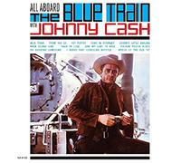 Cash, Johnny - All Aboard The Blue Train With Johnny Cash