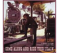 Cash, Johnny - Come Along & Ride This Train (2 CD)